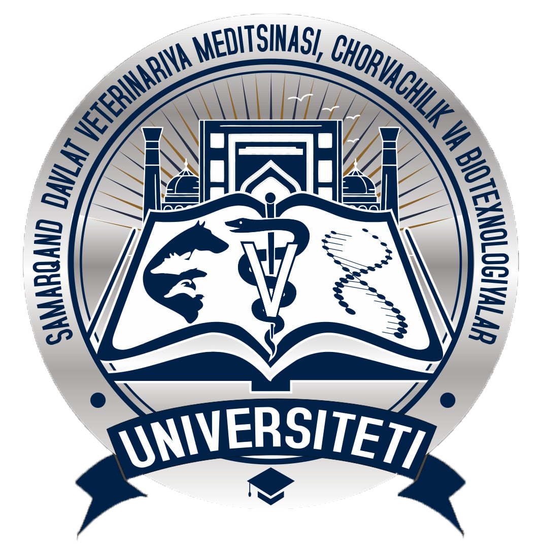 SAMARQAND DAVLAT VETERINARIYA MEDITSINASI, CHORVACHILIK VA BIOTEXNOLOGIYALAR UNIVERSITETI